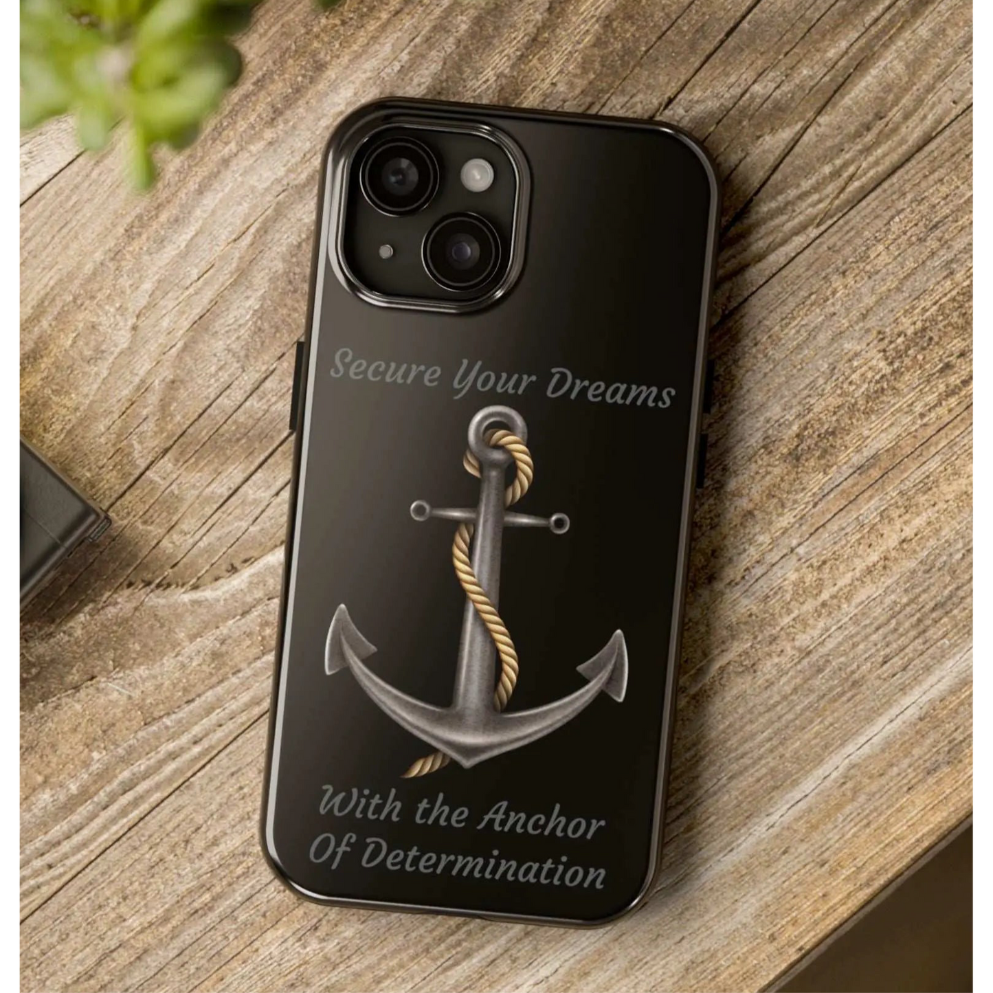 Secure Your Dreams Phone Case