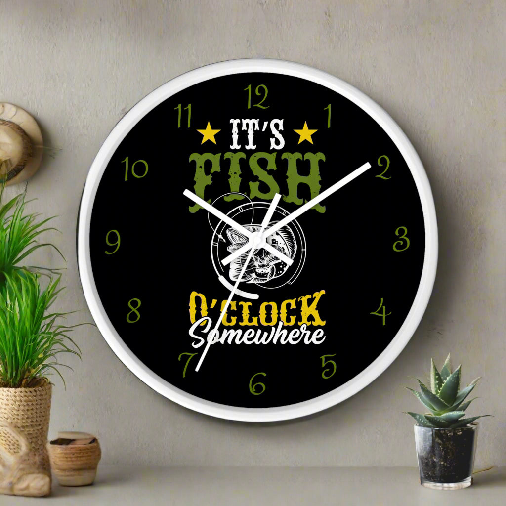 Wall clock with fishing-themed text "It's Fish 0'Clock Somewhere" on a black background.