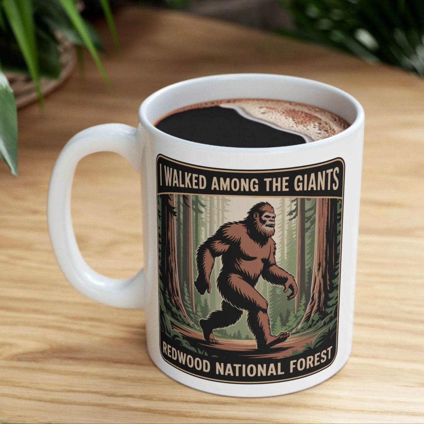 "I Walked Among Giants" Redwood National Park Sasquatch Mug