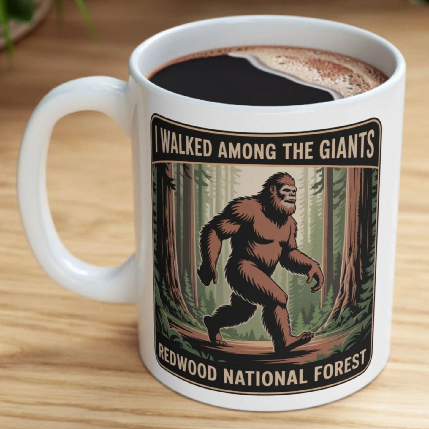 "I Walked Among Giants" Redwood National Park Sasquatch Mug