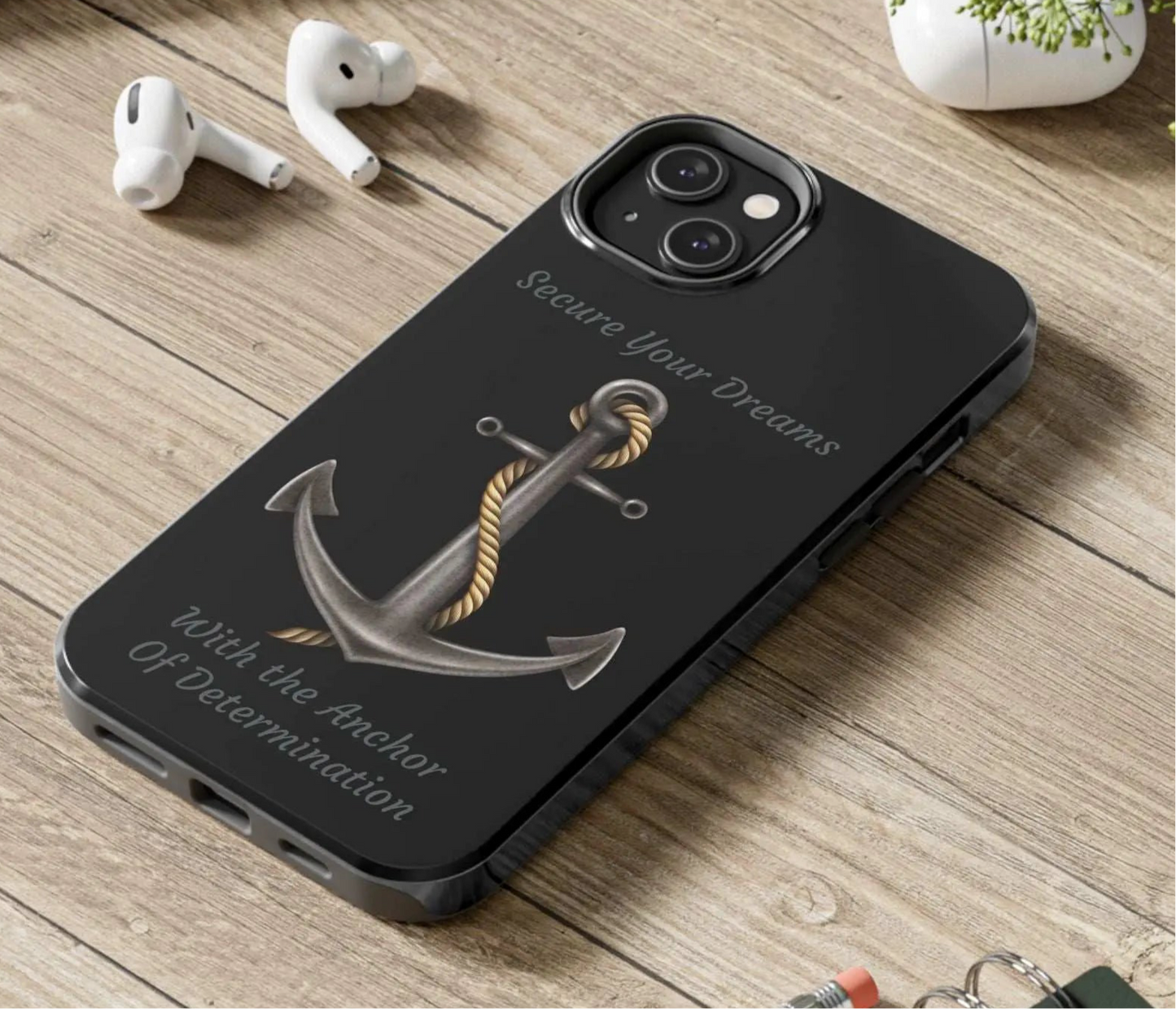Secure Your Dreams Phone Case