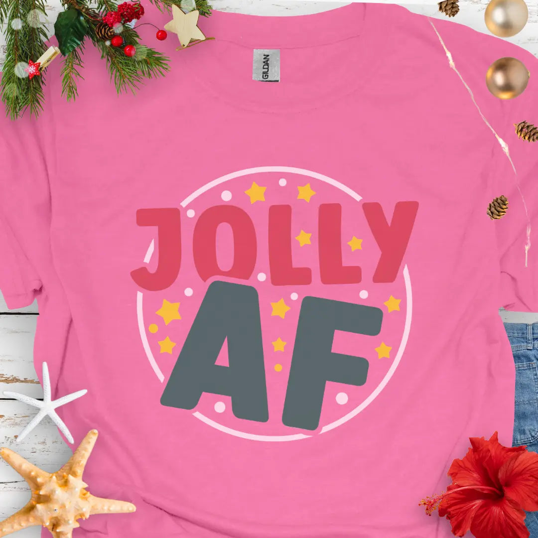 Jolly AF Christmas T-Shirt T-Shirt Azalea-3XL Everythings Beachy