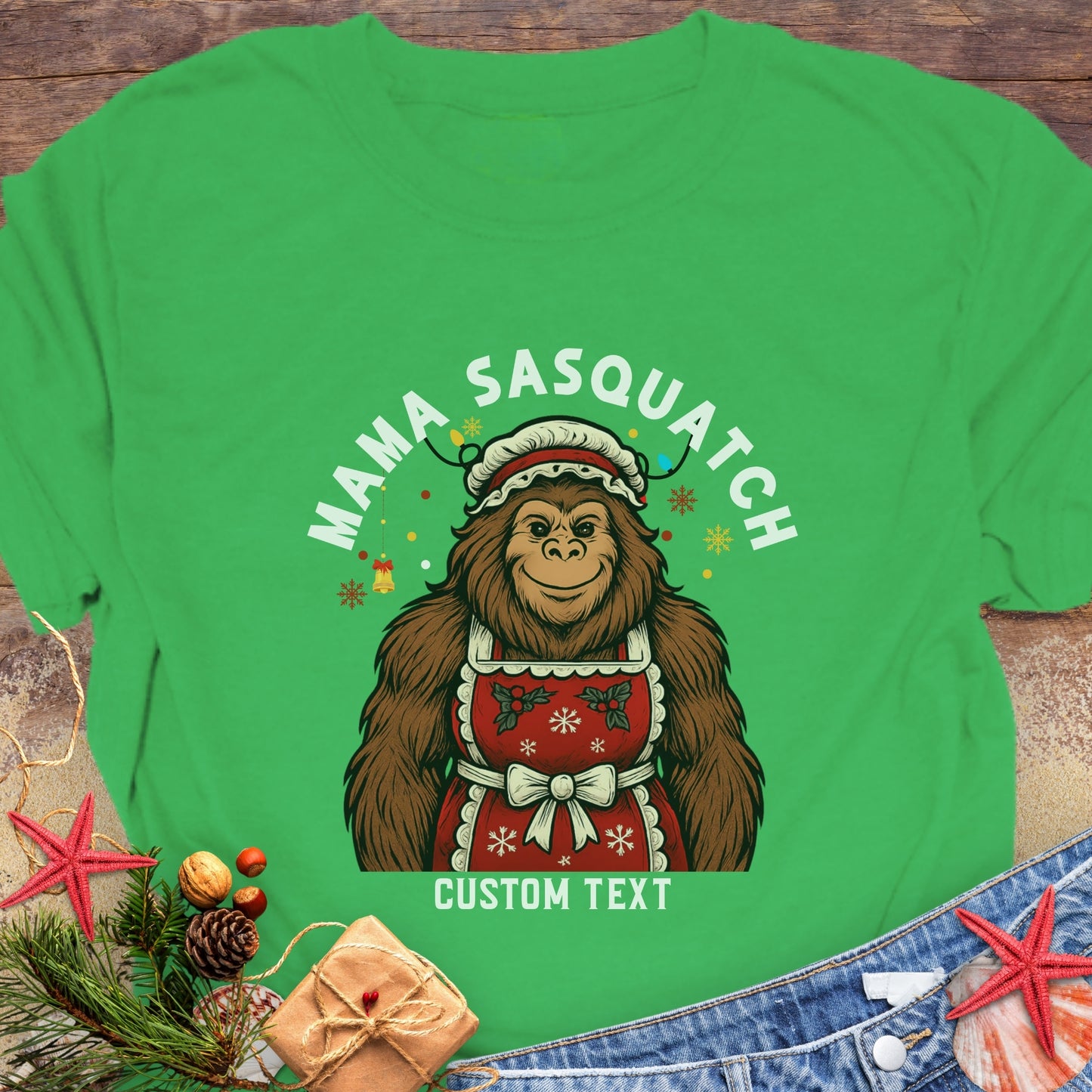 Green t-shirt with 'Mama Sasquatch' graphic and custom text.