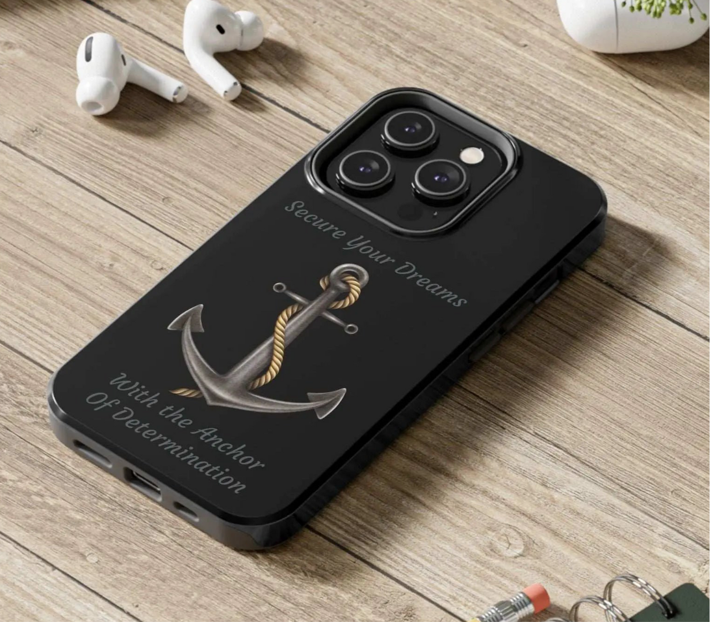 Secure Your Dreams Phone Case