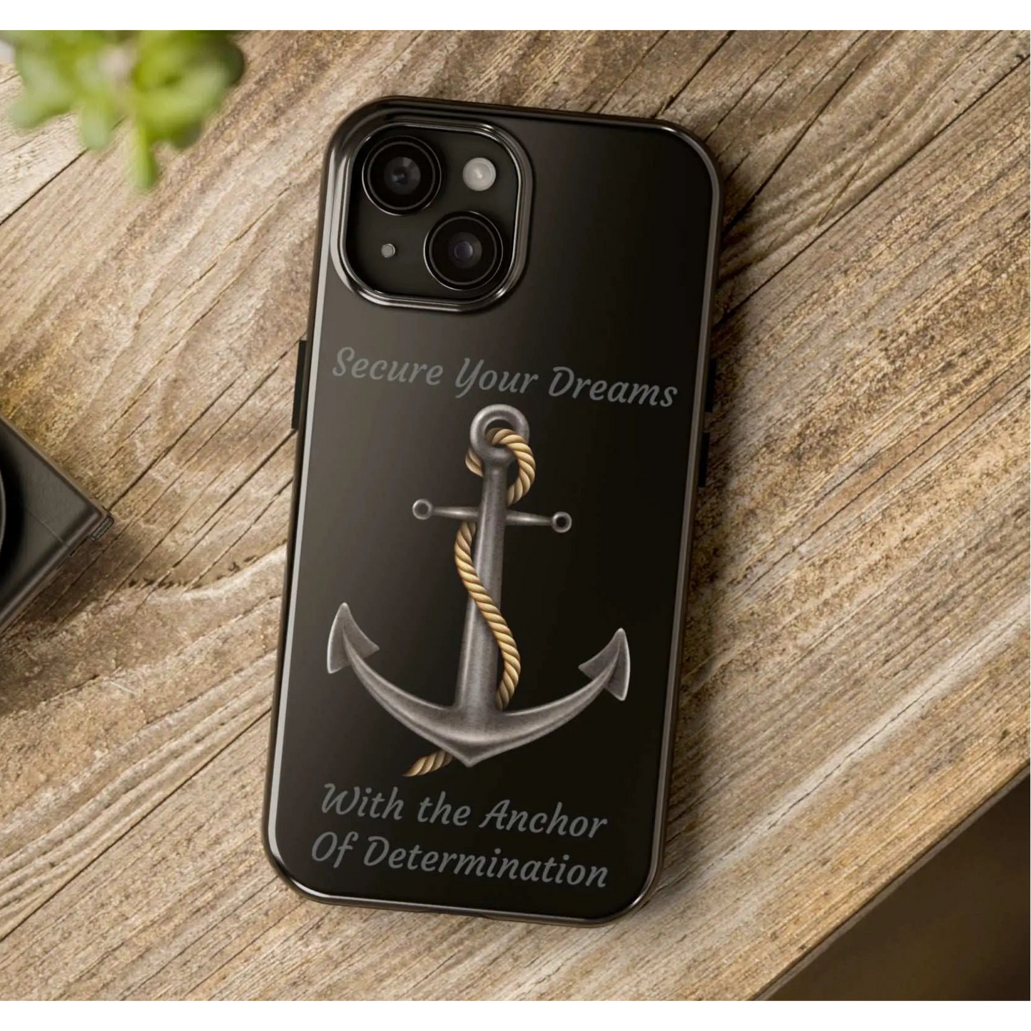 Secure Your Dreams Phone Case