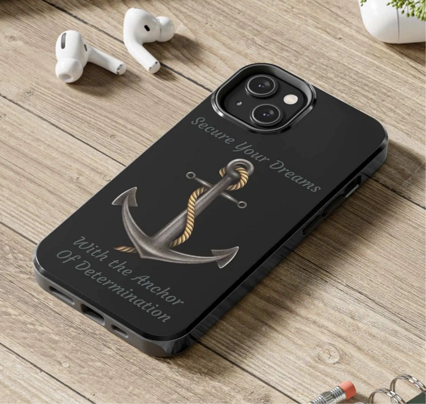 Secure Your Dreams Phone Case