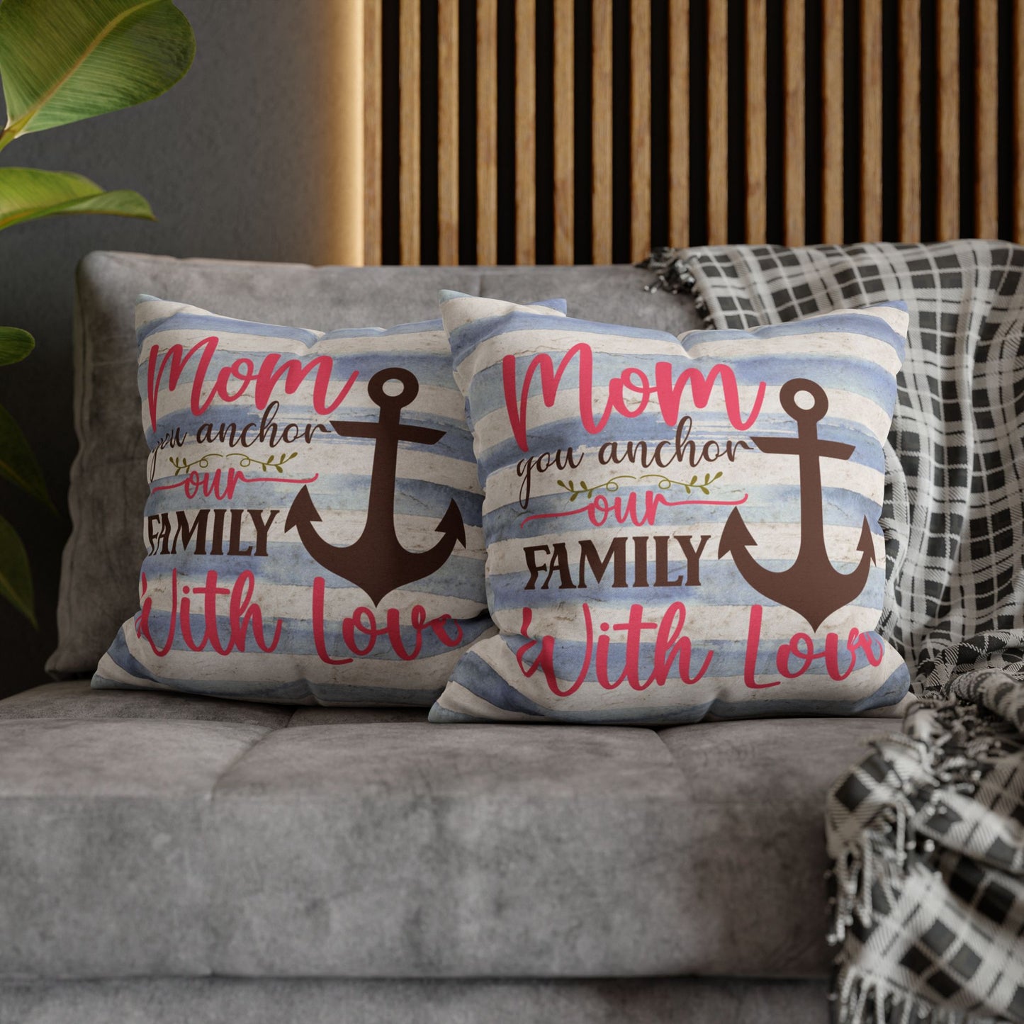 Two 18" x 18" Decorative pillow blue and white striped pillowcase with an anchor design and the words “Mom is the Anchor of Our Family.”