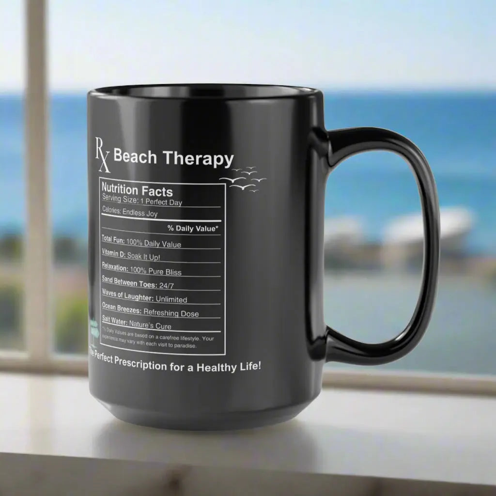 Black ceramic 15 oz mug with nutritional facts related to the beach with the title Beach Therapy. Perfect for any beach lover to enjoy their hot beverage.