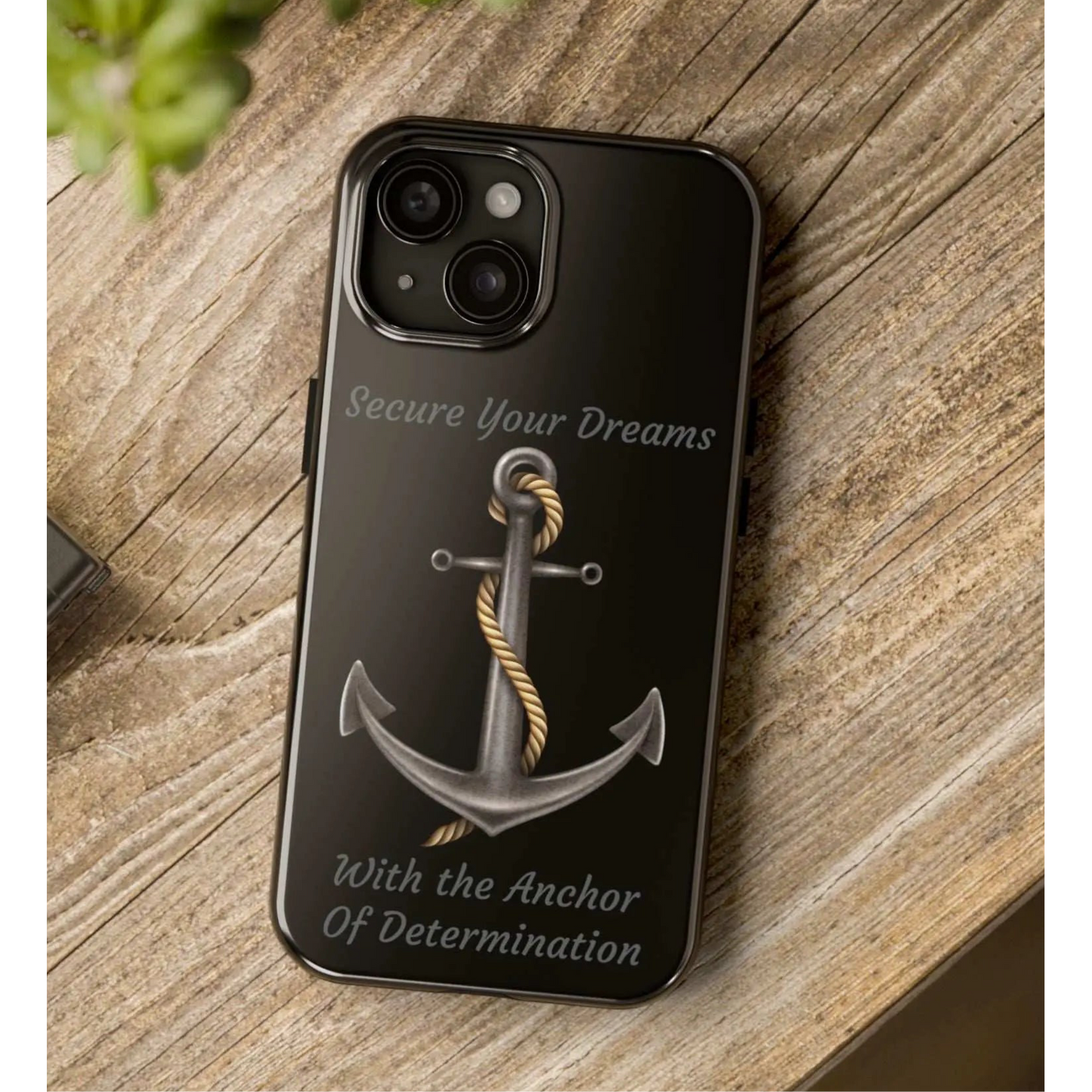 Secure Your Dreams Phone Case