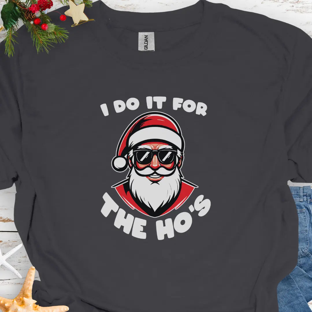 I Do it for Hos T-Shirt T-Shirt Everythings Beachy