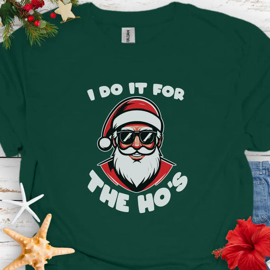 I Do it for Hos T-Shirt  T-Shirt  Everythings Beachy