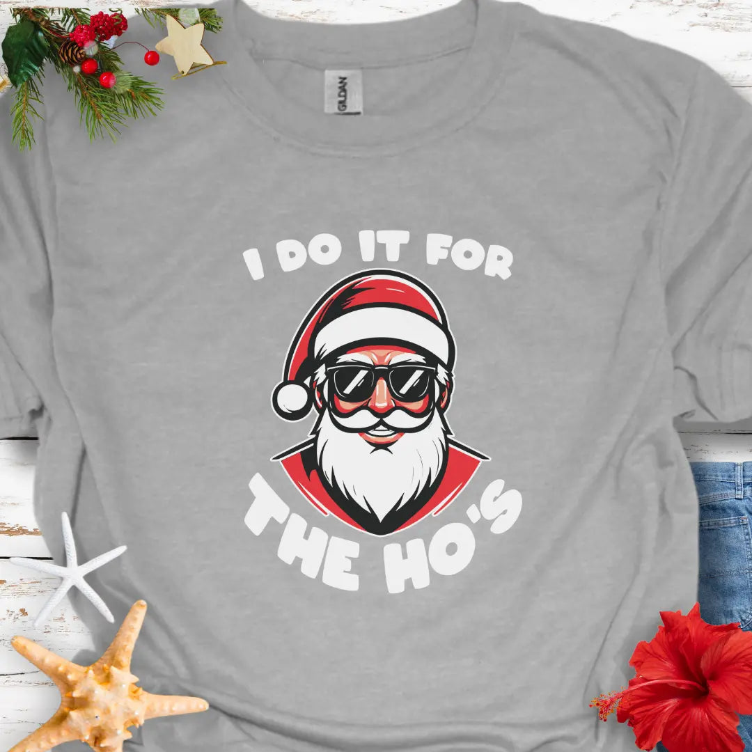 I Do it for Hos T-Shirt T-Shirt Everythings Beachy