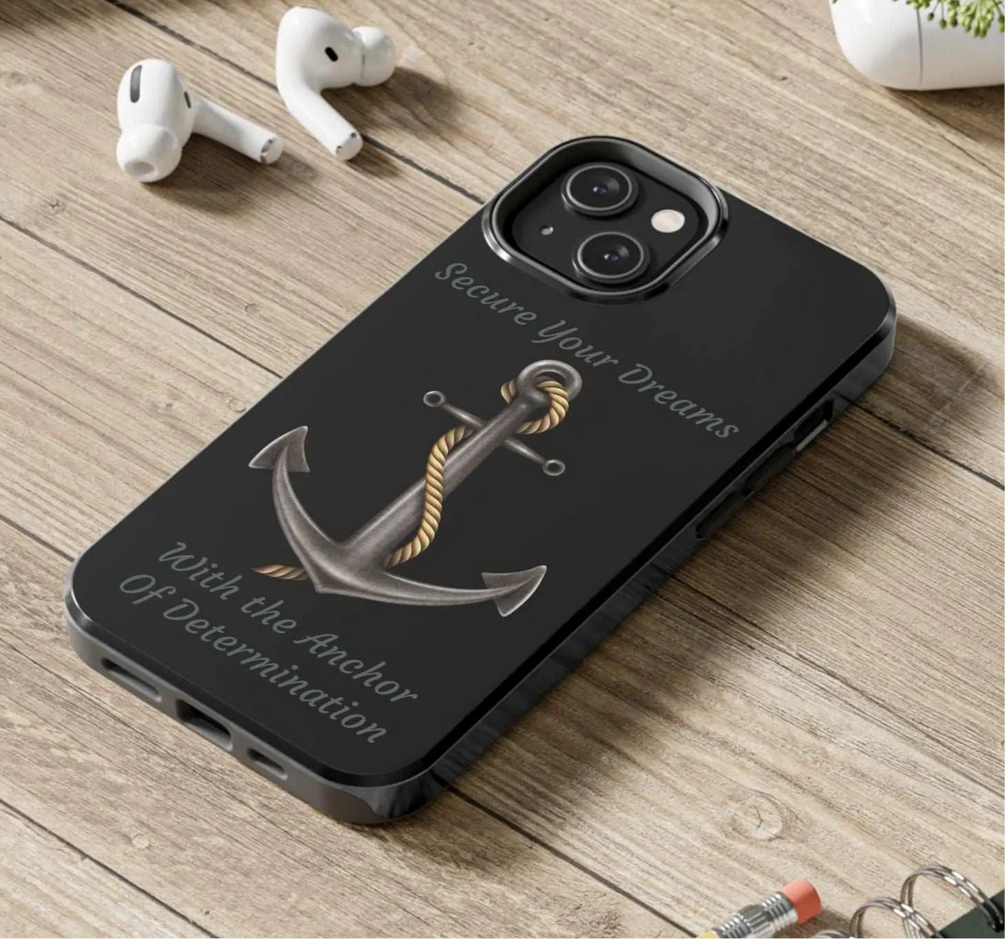 Secure Your Dreams Phone Case
