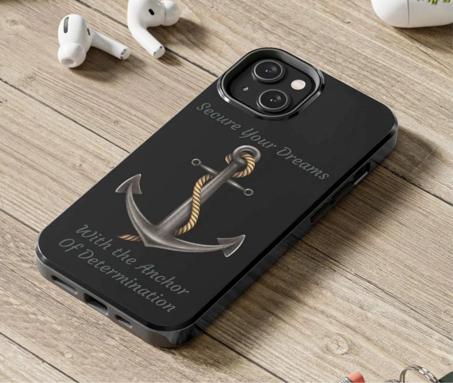Secure Your Dreams Phone Case