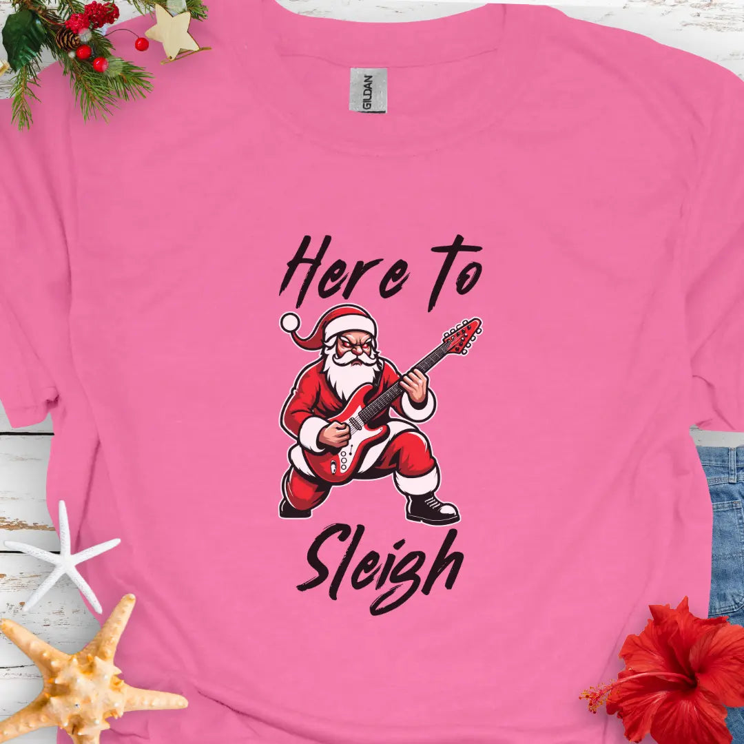 Here to Sleigh T-shirt T-Shirt Azalea-3XL Everythings Beachy