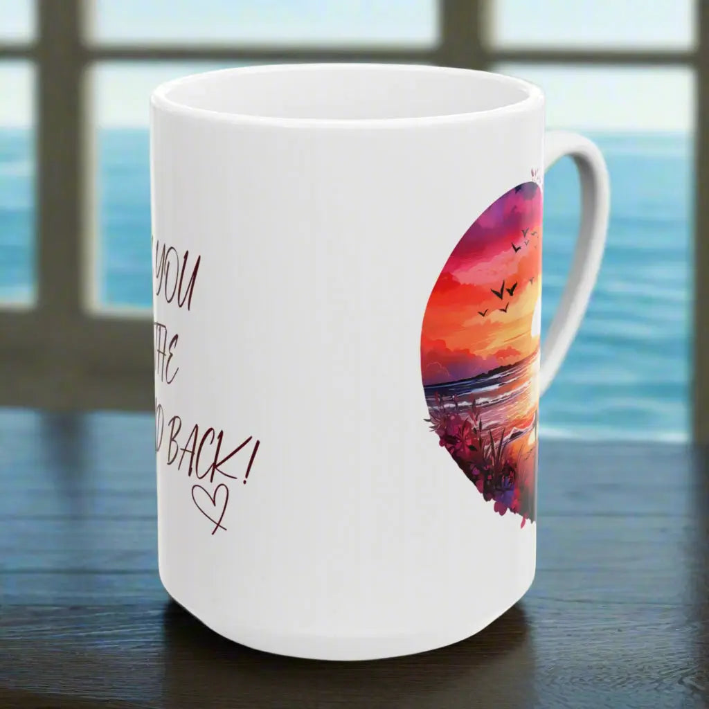 Side View White 15 oz Mug watercolor heart scene of sunset beach with couple and other side with text I Love you to the Beach and Back that can be personalized.