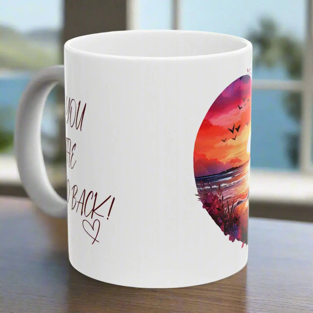 Side view White 11 oz Mug watercolor heart scene of sunset beach with couple and other side with text I Love you to the Beach and Back that can be personalized.