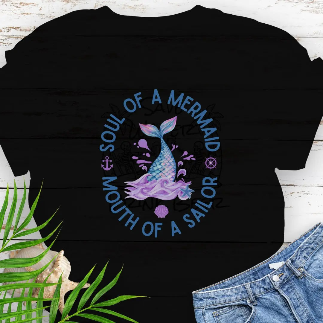 Black T-shirt with fish tail coming out of the water with text Soul of a Mermaid Mouth of a Sailor.