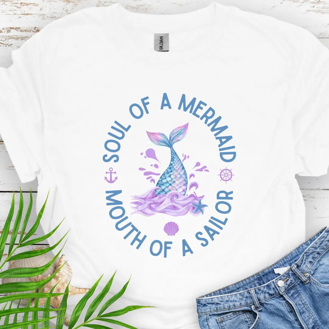 White T-shirt with fish tail coming out of the water with text Soul of a Mermaid Mouth of a Sailor.