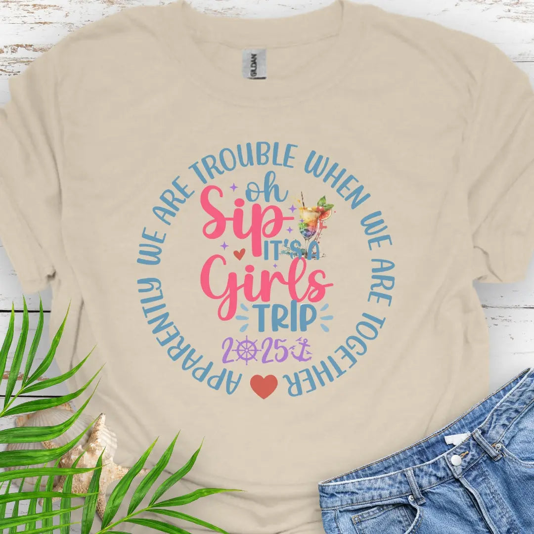 Oh Sip, Girl's Cruise 2025 T-Shirt T-Shirt Natural-3XL Everythings Beachy