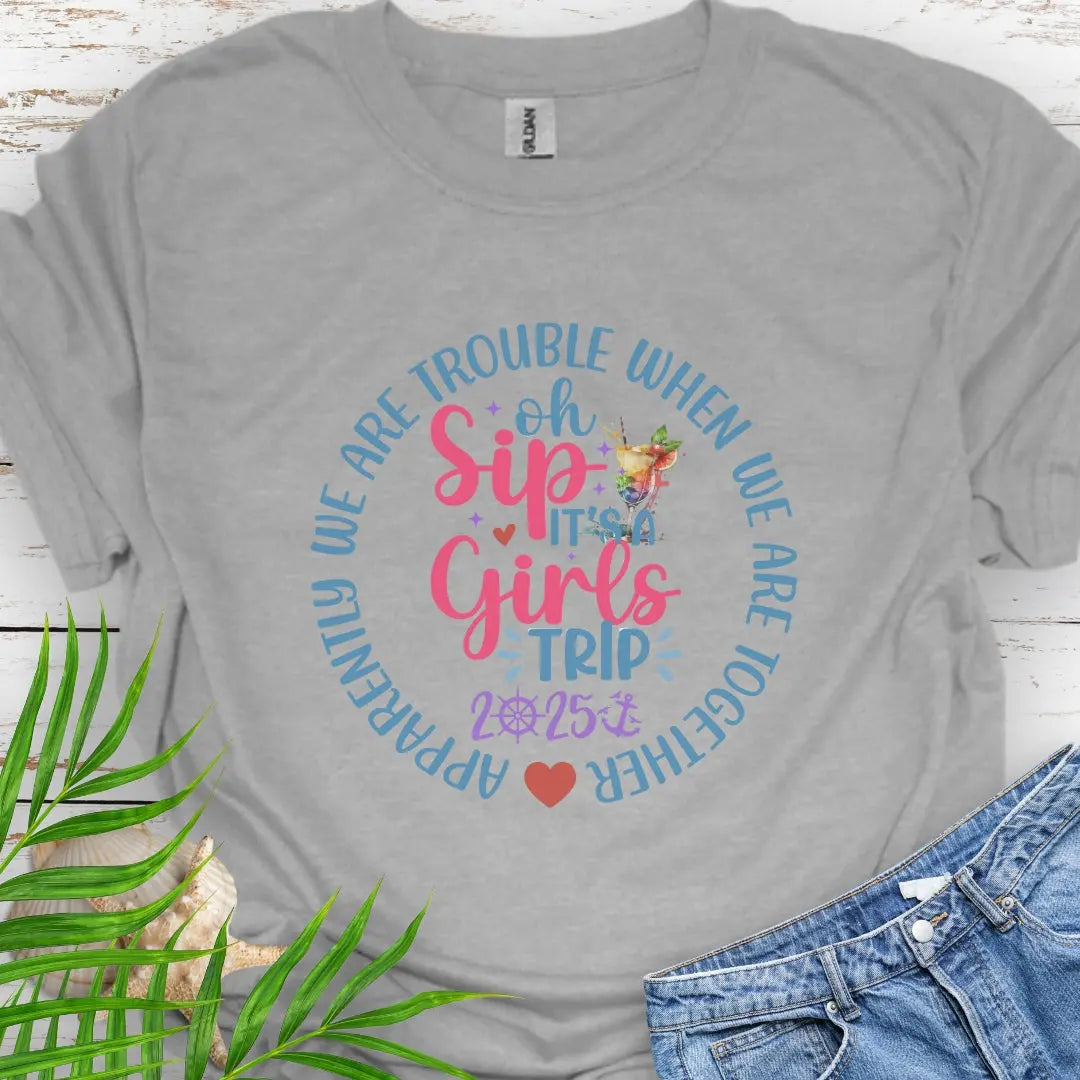 Oh Sip, Girl's Cruise 2025 T-Shirt T-Shirt Sport-Grey-5XL Everythings Beachy