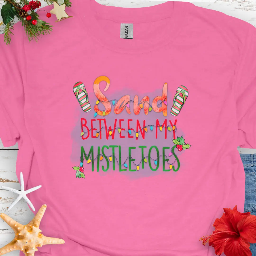 Sand Between Mistletoes T-Shirt T-Shirt Azalea-3XL Everythings Beachy