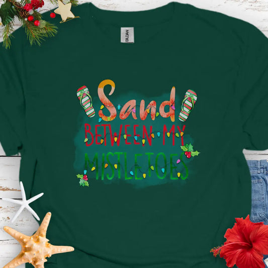 Sand Between Mistletoes T-Shirt  T-Shirt Forest-Green-3XL Everythings Beachy