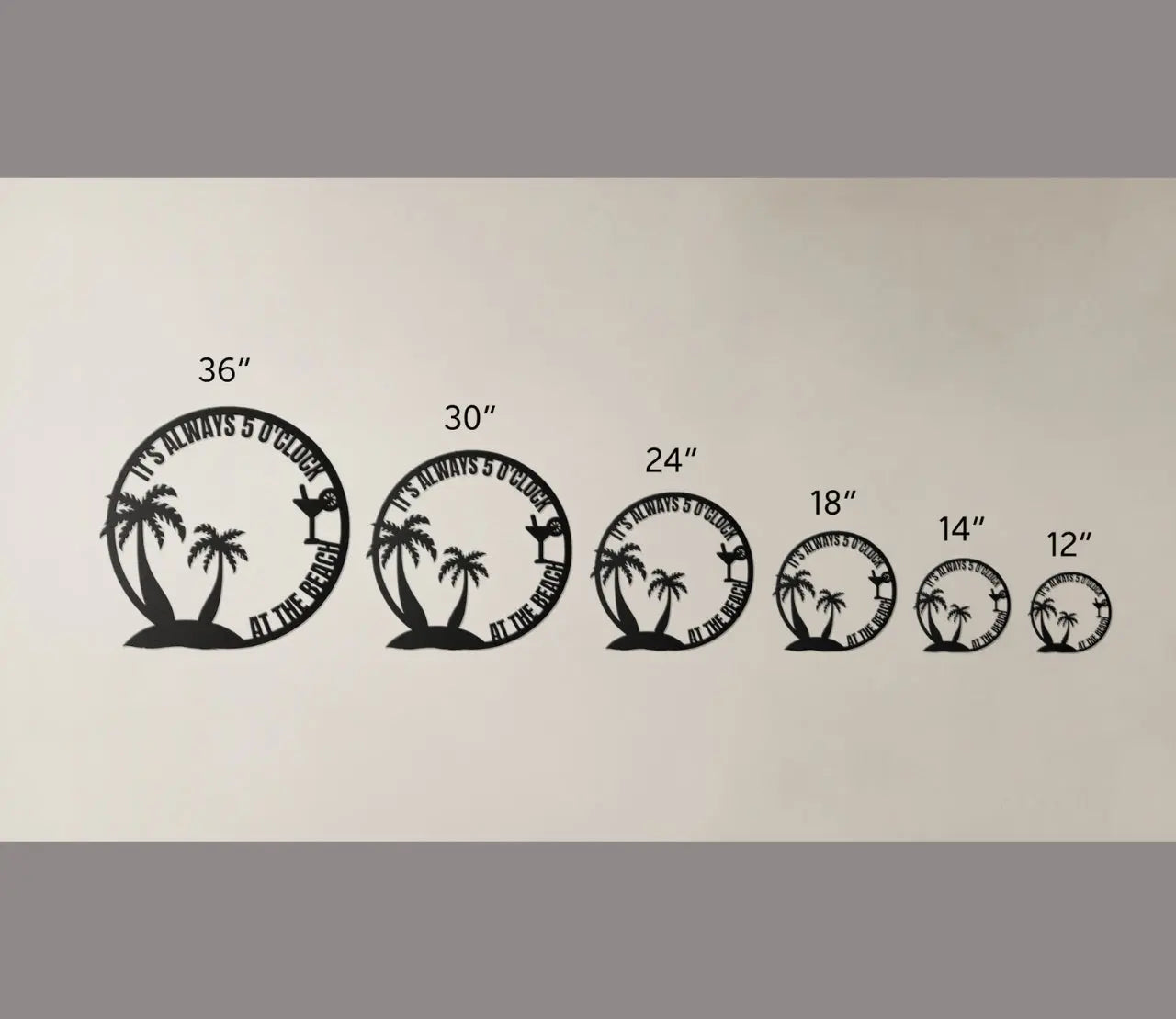 Size Chart for metal wall art featuring palm trees and a cocktail glass with the phrase "It’s 5 0’Clock Beach" in a playful beach theme, available in 6 sizes and 5 colors.