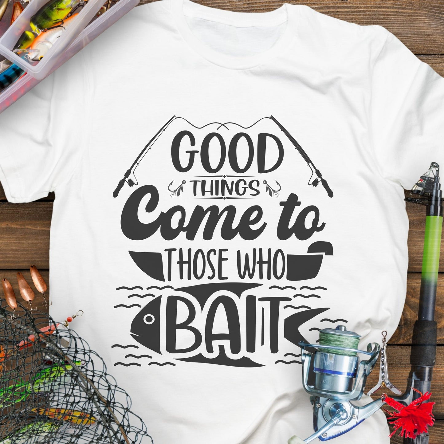 White t-shirt with Two fishing poles and a fist that says Good Things Come to Those That Wait. Perfect for the angler in your life!