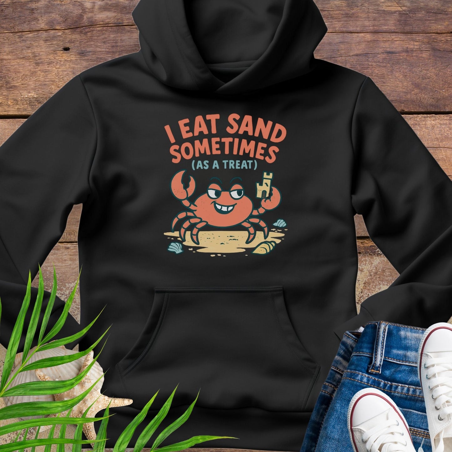 I Eat Sand Hoodie