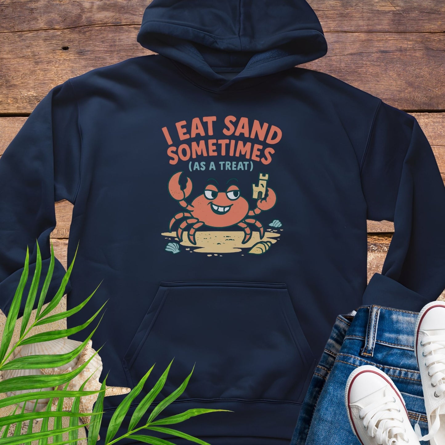 I Eat Sand Hoodie
