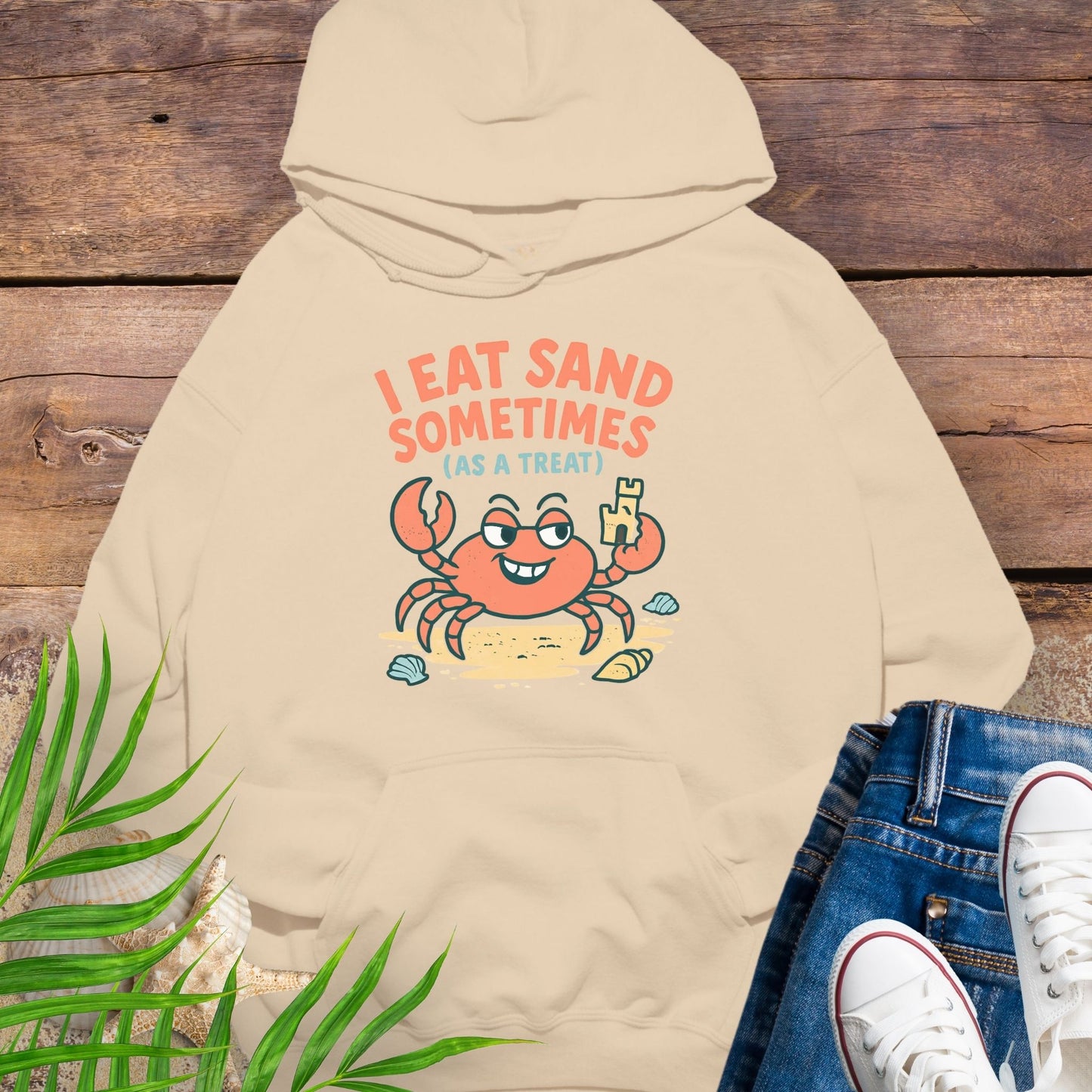 I Eat Sand Hoodie