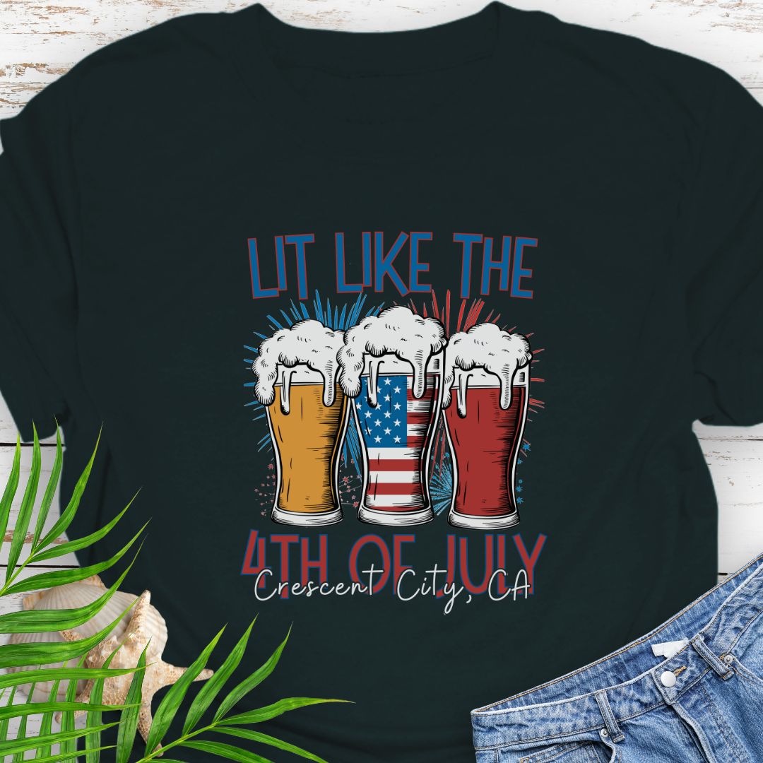 Lit Like the 4th of July T-Shirt - Crescent City, CA 2025