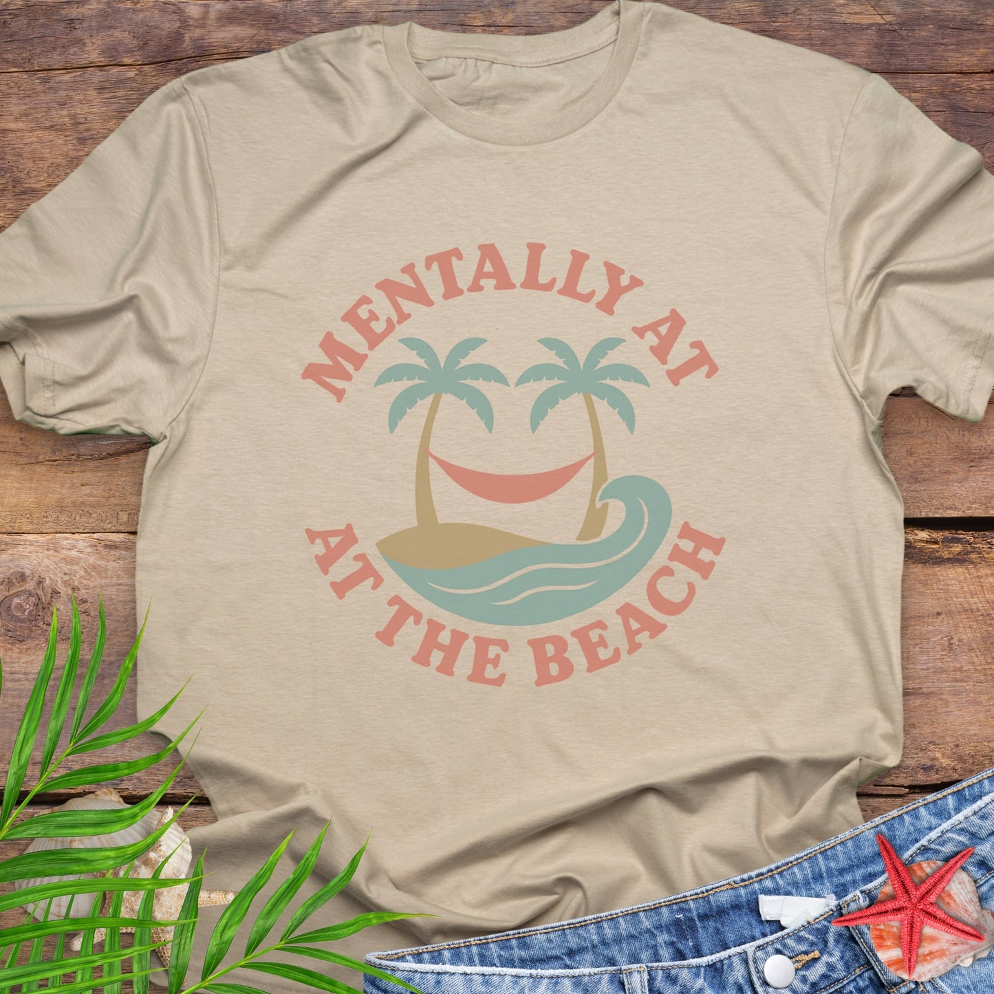 Mentally at the Beach T-Shirt