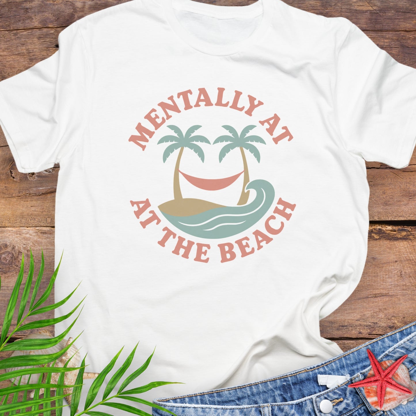 Mentally at the Beach T-Shirt