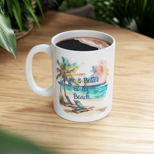 Life is Better at Beach Ceramic Mug