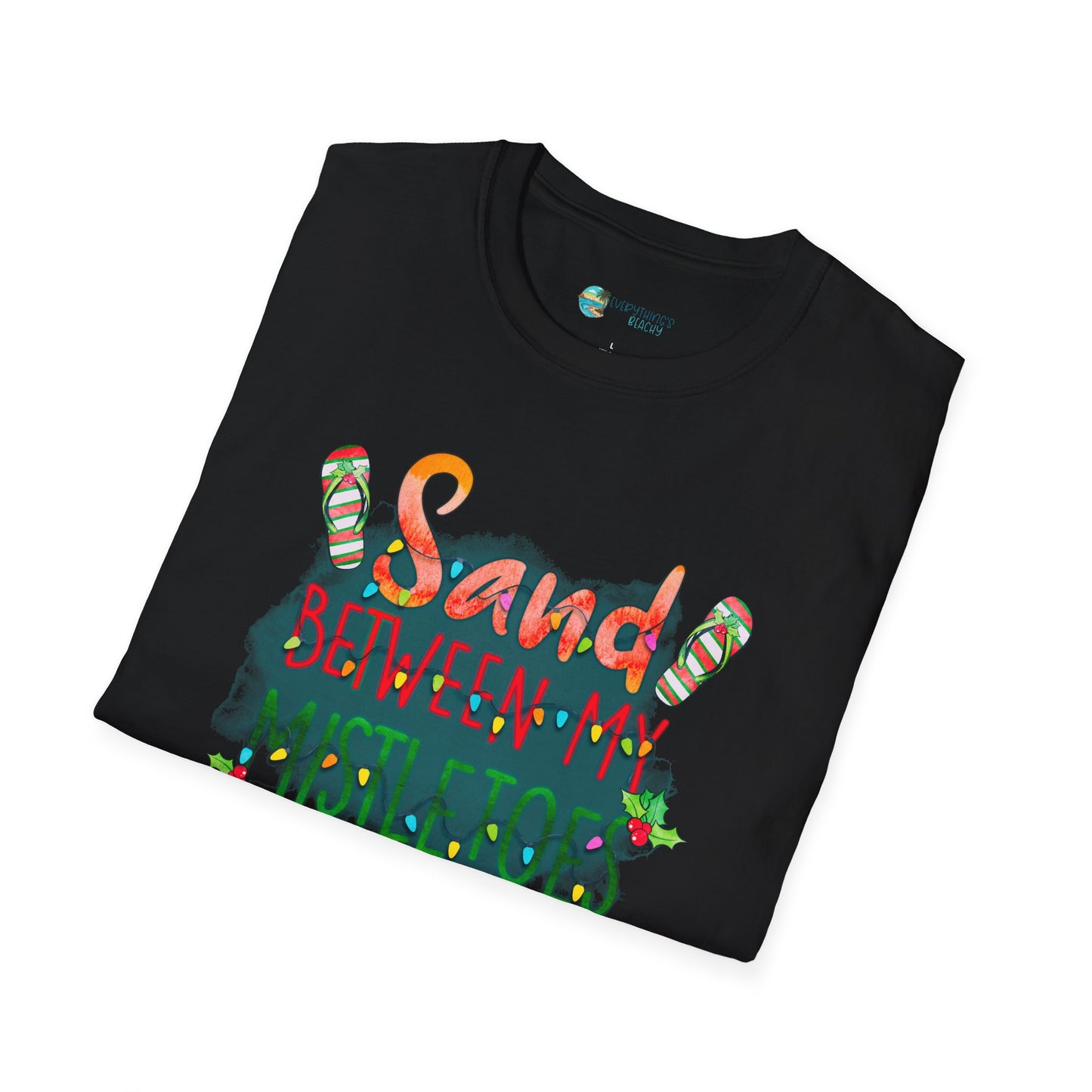 Sand Between Mistletoes T-Shirt