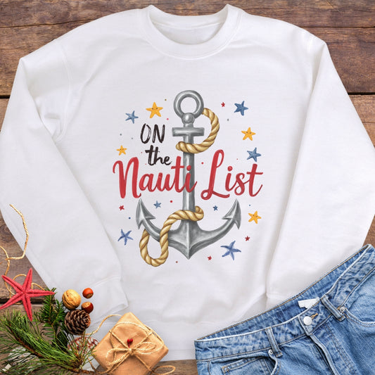 White sweatshirt with anchor design and 'On the Nauti List' text for Christmas. 