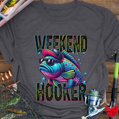 Weekend Hooker T-Shirt