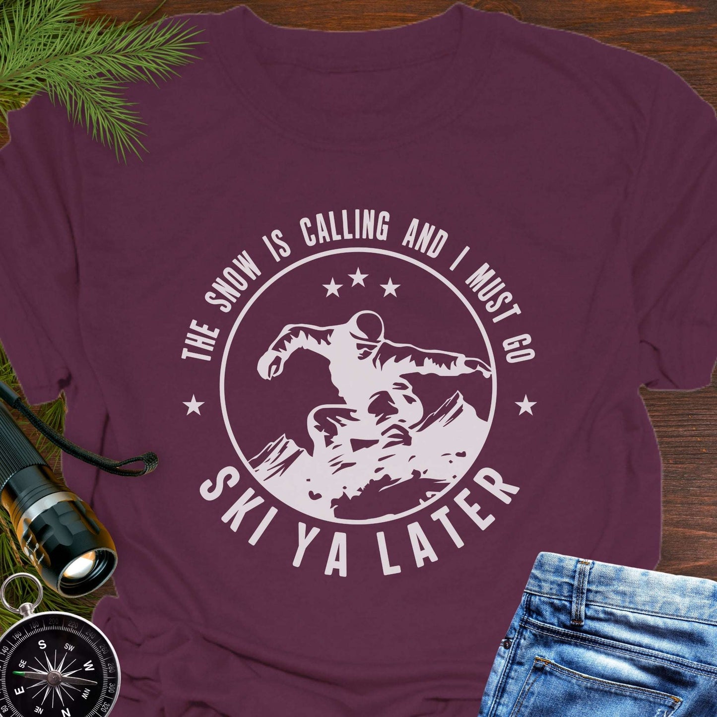 Snow Is Calling – Ski Ya Later T-Shirt
