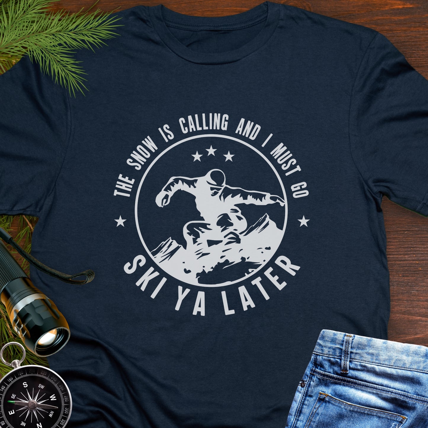 Snow Is Calling – Ski Ya Later T-Shirt
