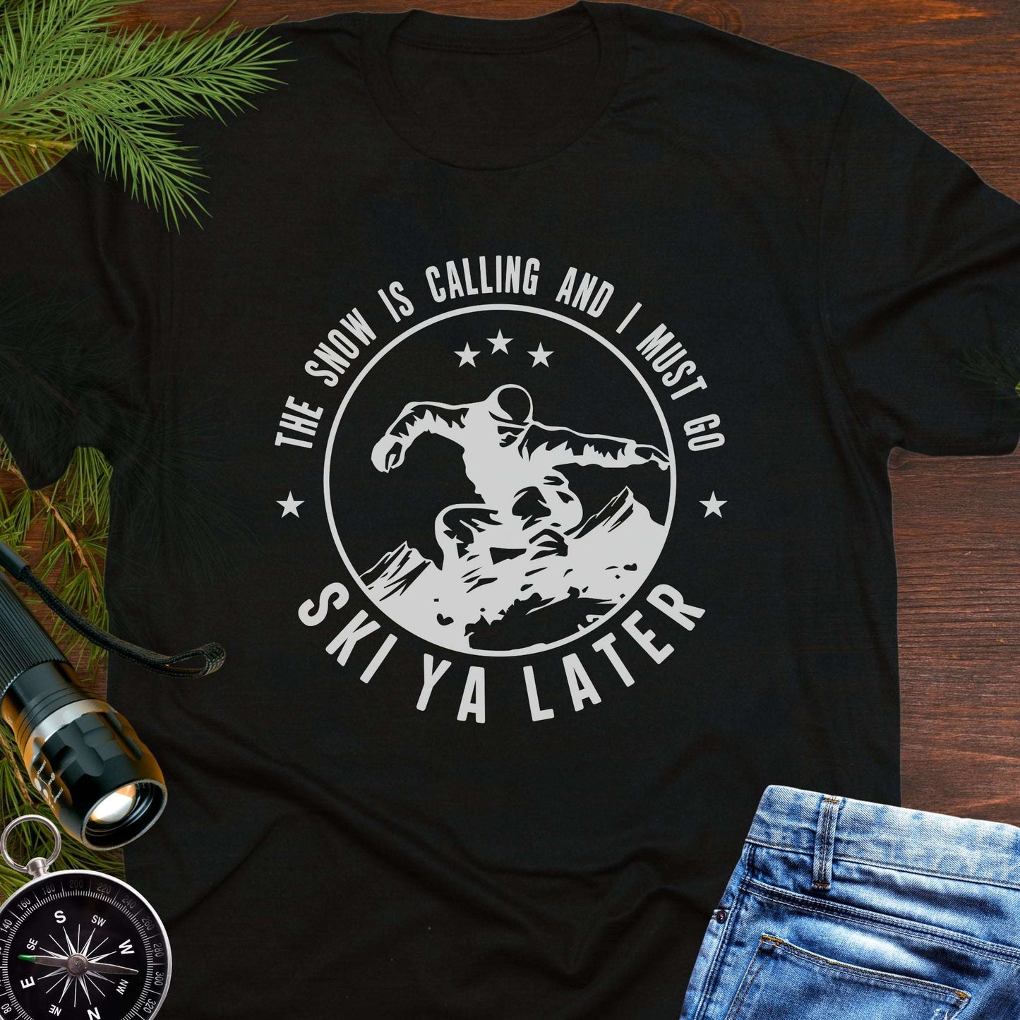 Snow Is Calling – Ski Ya Later T-Shirt