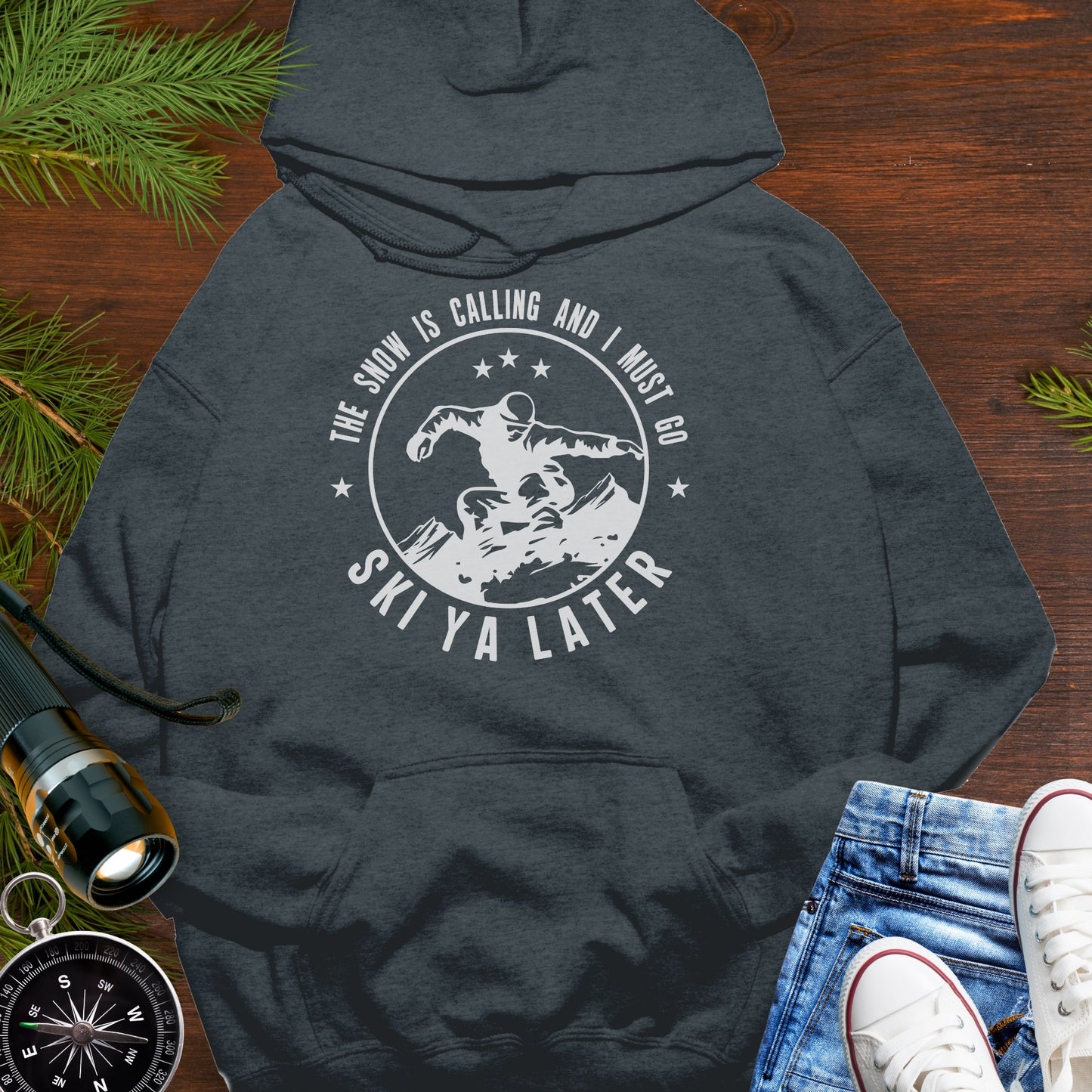 Snow Is Calling  Ski Ya Later Hoodie