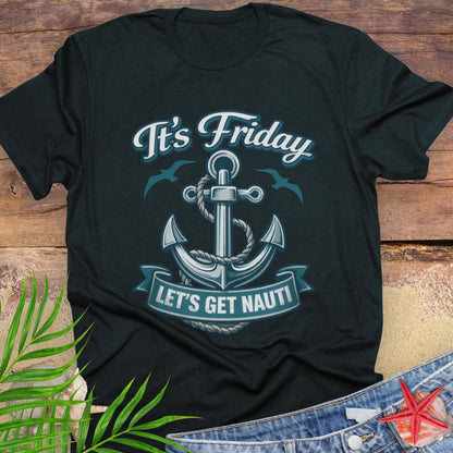 Black unisex t-shirt with a nautical anchor design and text “It’s Friday Let’s Get Nauti”.