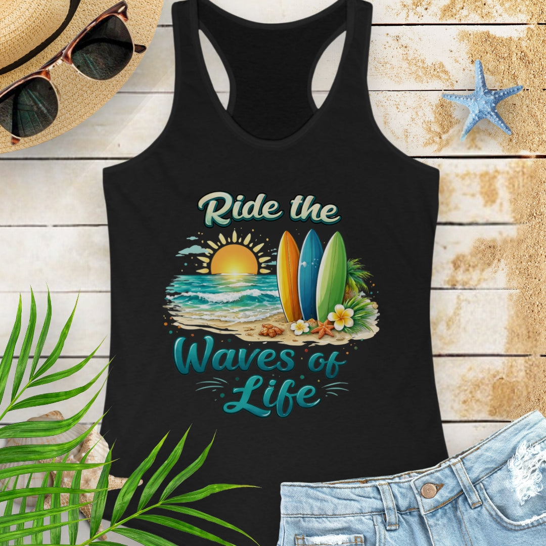 Black tank top with 'Ride the Waves of Life'.