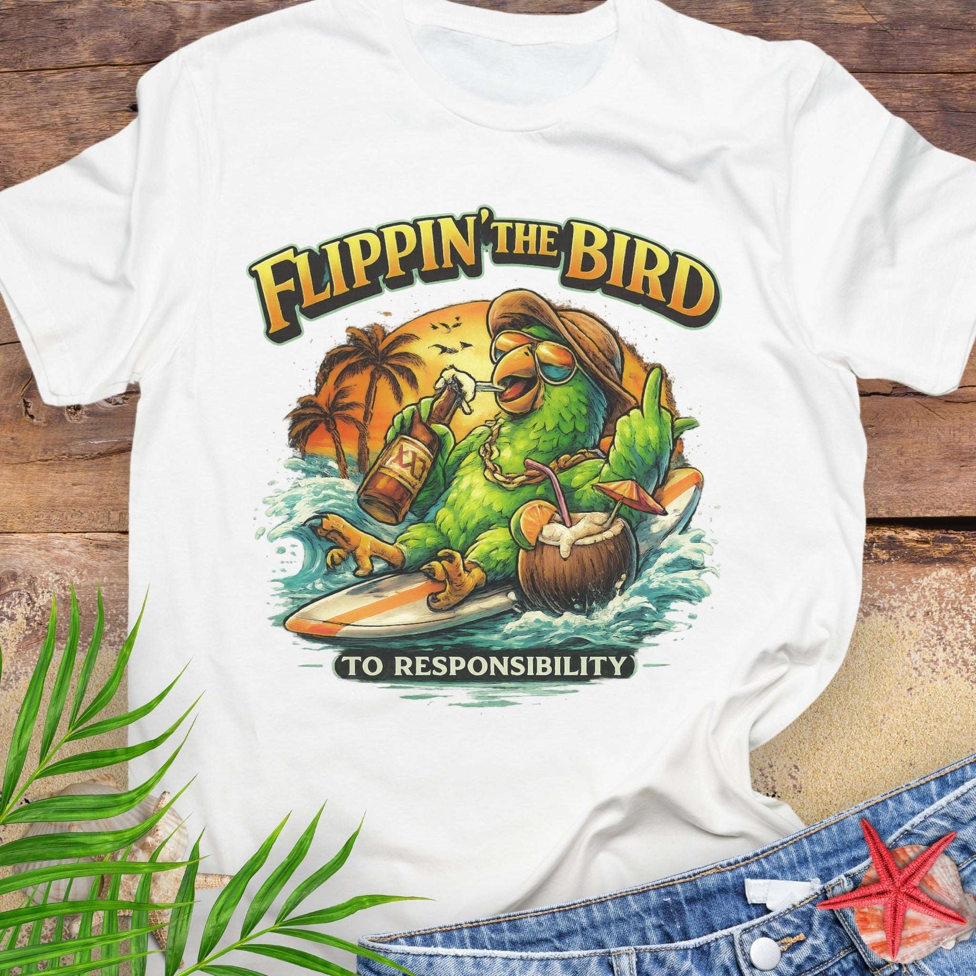 White Unisex t-shirt featuring a cartoon parrot relaxing on a surfboard with beer and coconut drink under a tropical sunset, with the phrase “Flippin’ the Bird to Responsibility”