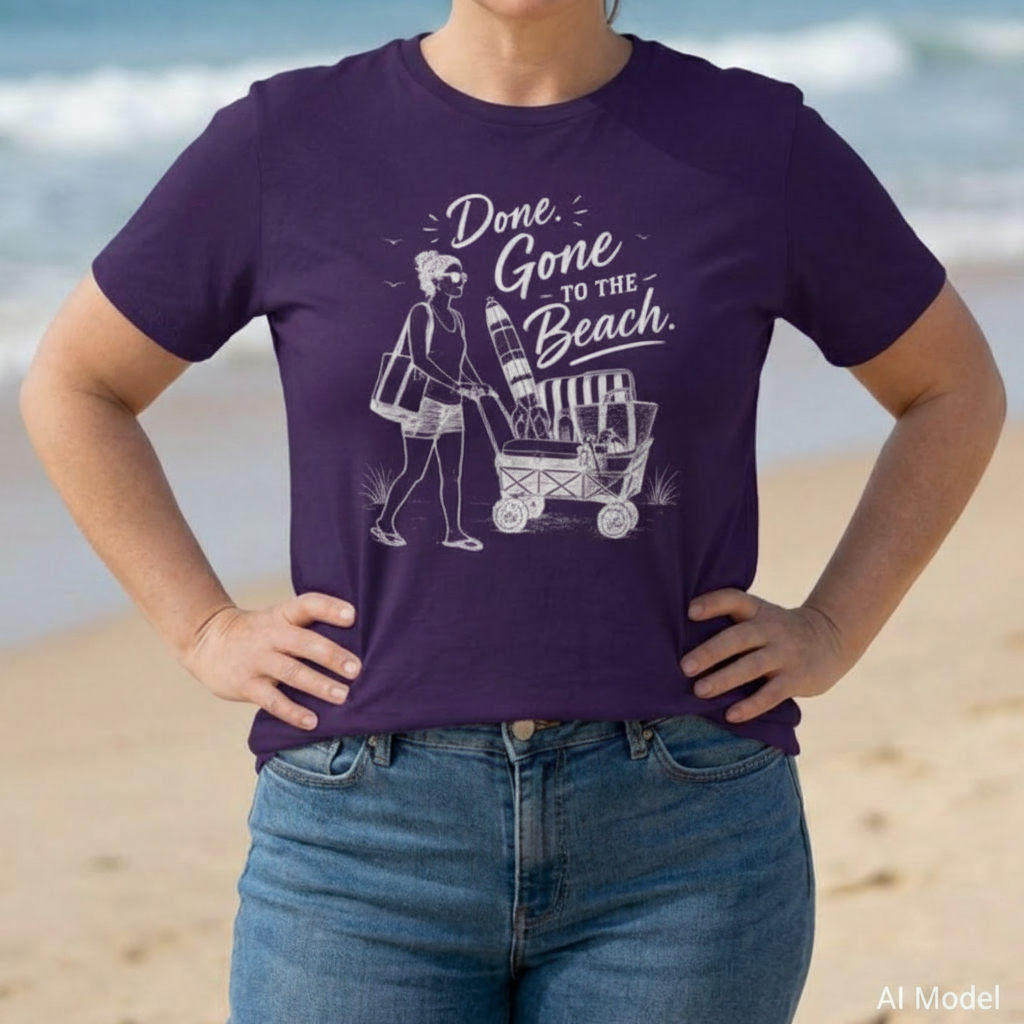 Purple unisex t-shirt with a woman pushing a cart of beach equipment and text "Done. Gone to the Beach."