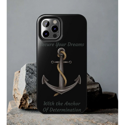 Secure Your Dreams Phone Case