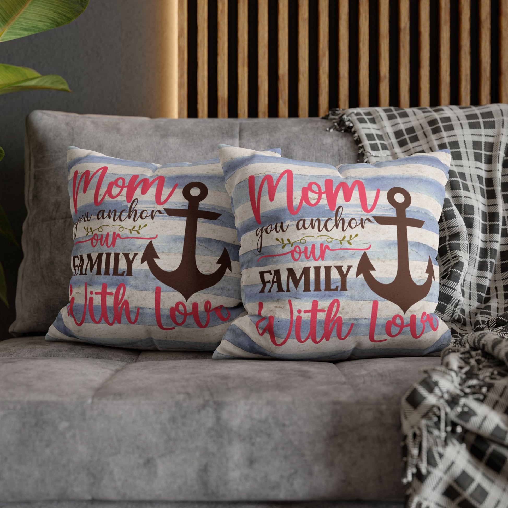 Two 16" x 16" Decorative pillow blue and white striped pillowcase with an anchor design and the words “Mom is the Anchor of Our Family.”