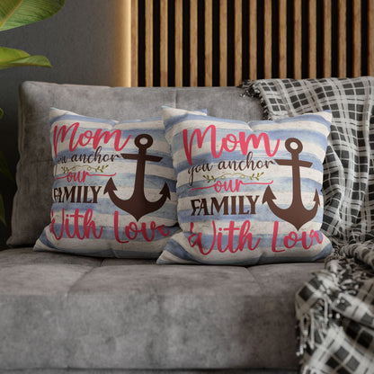 Two 16" x 16" Decorative pillow blue and white striped pillowcase with an anchor design and the words “Mom is the Anchor of Our Family.”
